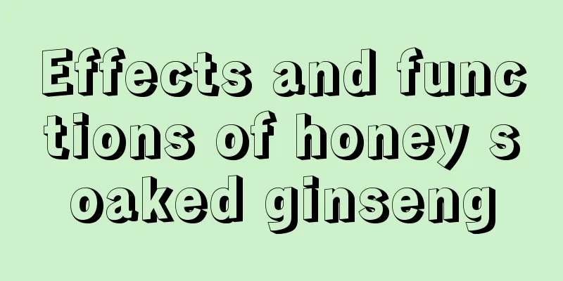 Effects and functions of honey soaked ginseng