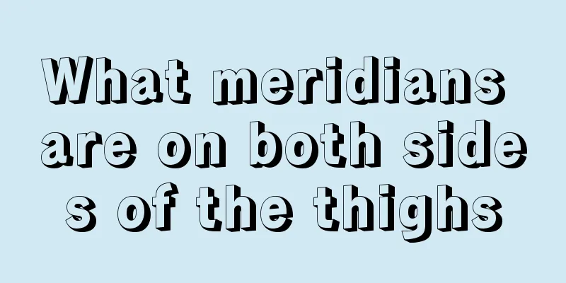 What meridians are on both sides of the thighs