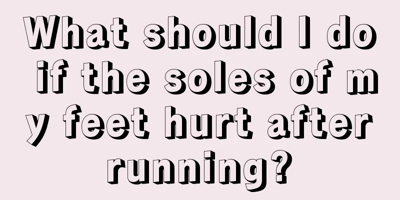 What should I do if the soles of my feet hurt after running? 
