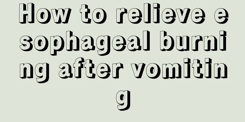 How to relieve esophageal burning after vomiting