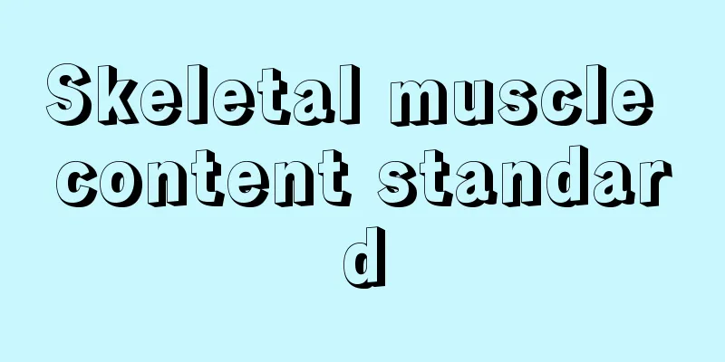Skeletal muscle content standard