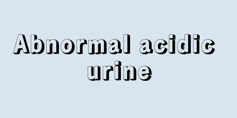 Abnormal acidic urine