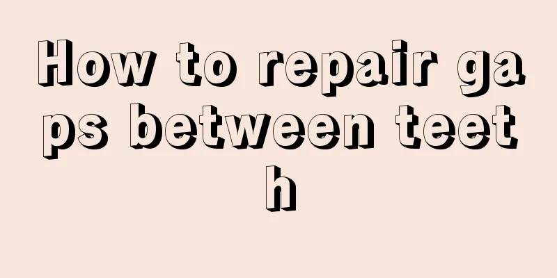 How to repair gaps between teeth