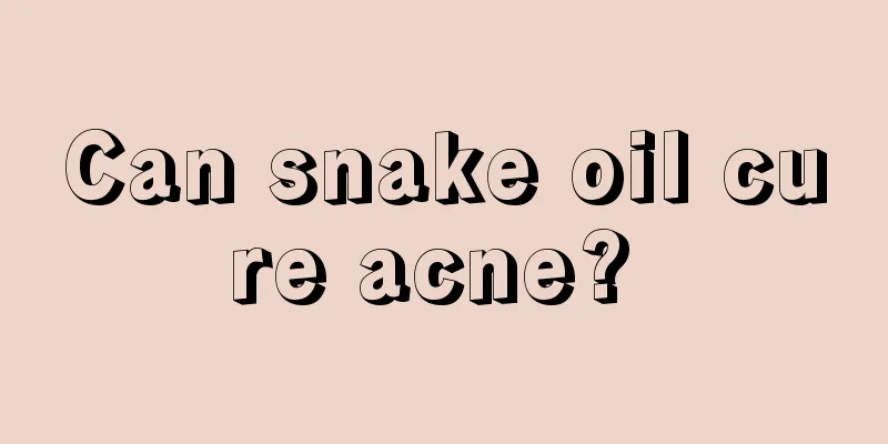 Can snake oil cure acne? 