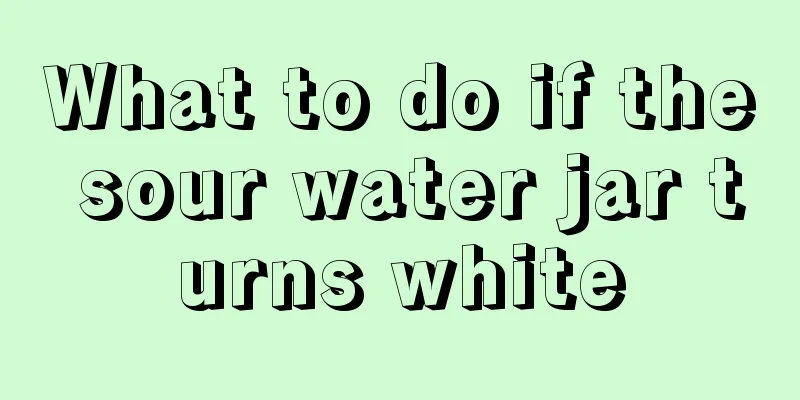 What to do if the sour water jar turns white