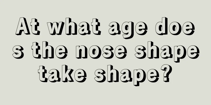 At what age does the nose shape take shape? 