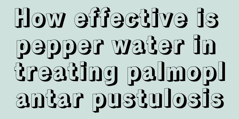 How effective is pepper water in treating palmoplantar pustulosis