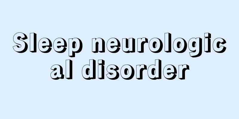 Sleep neurological disorder