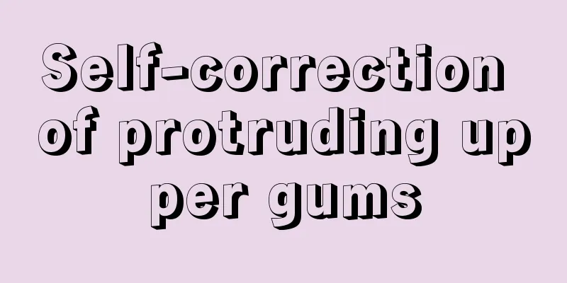 Self-correction of protruding upper gums