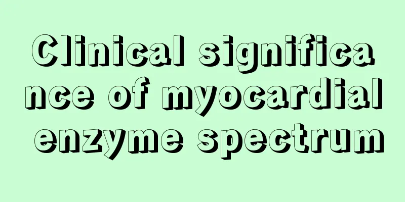 Clinical significance of myocardial enzyme spectrum