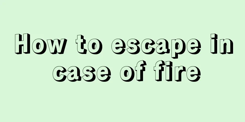 How to escape in case of fire