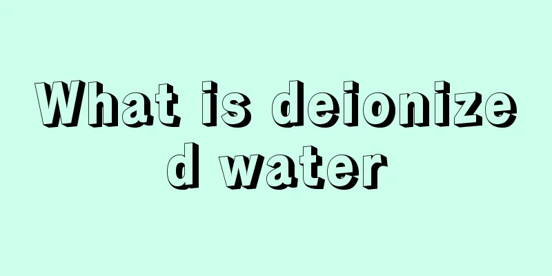 What is deionized water