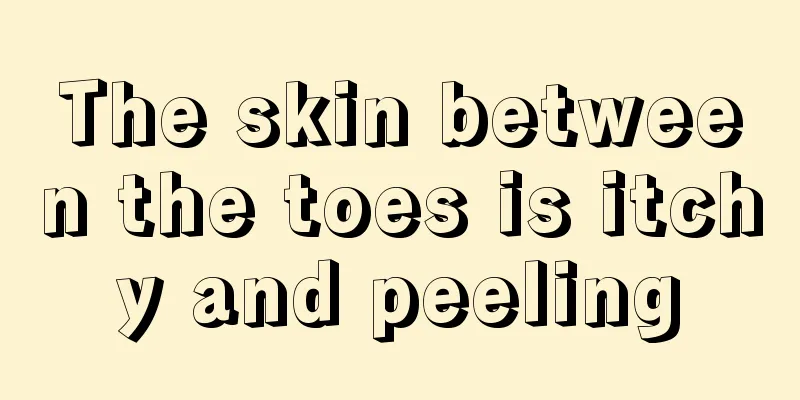 The skin between the toes is itchy and peeling