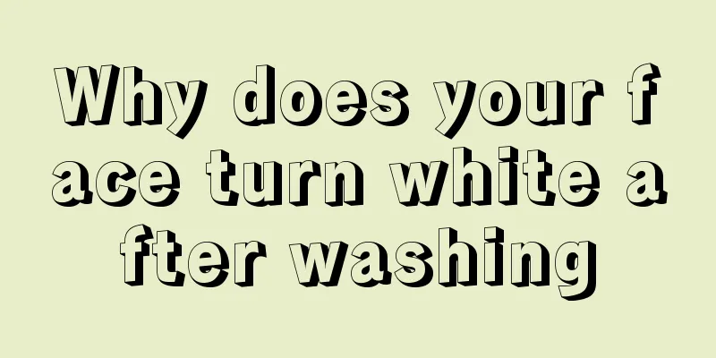 Why does your face turn white after washing