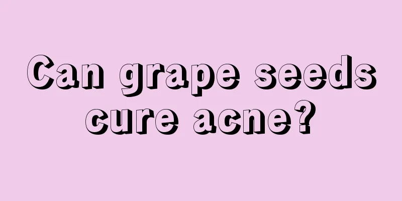 Can grape seeds cure acne? 