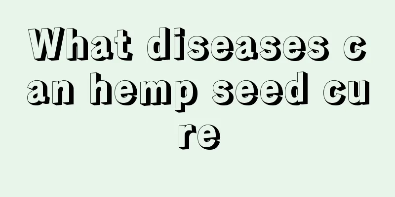 What diseases can hemp seed cure