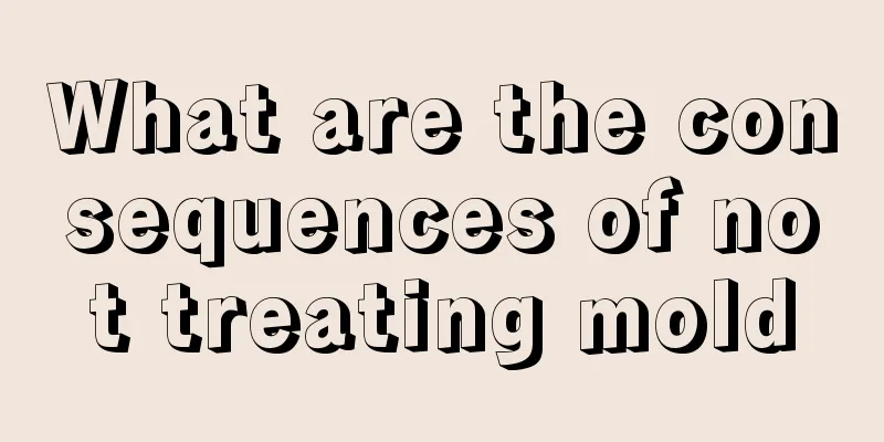 What are the consequences of not treating mold