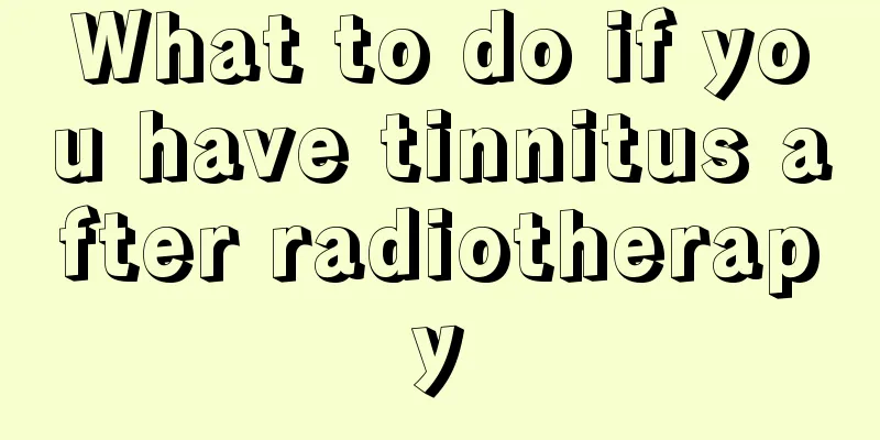 What to do if you have tinnitus after radiotherapy