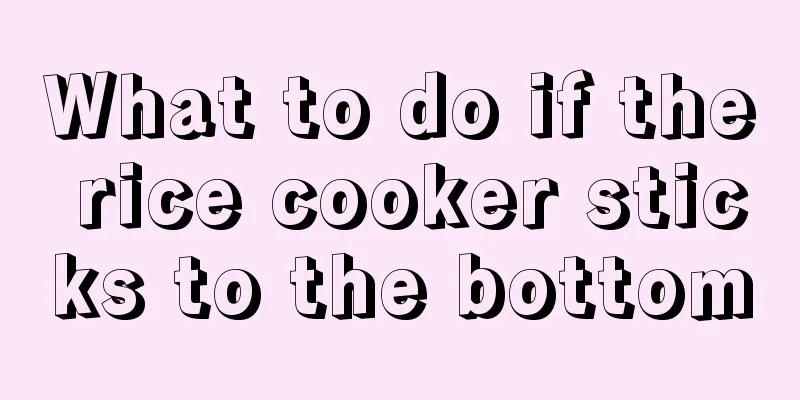 What to do if the rice cooker sticks to the bottom