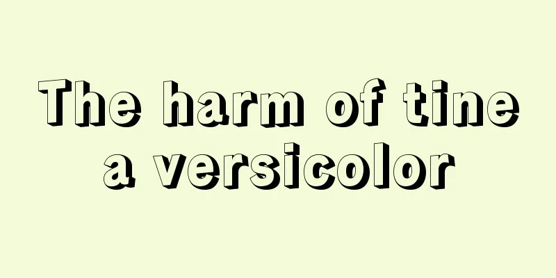 The harm of tinea versicolor