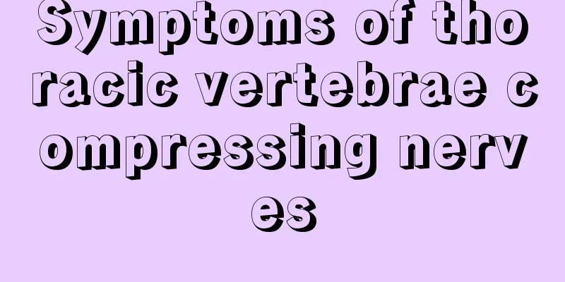 Symptoms of thoracic vertebrae compressing nerves