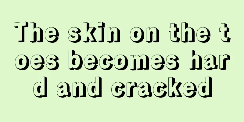 The skin on the toes becomes hard and cracked