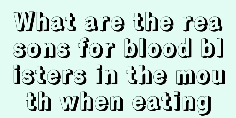 What are the reasons for blood blisters in the mouth when eating