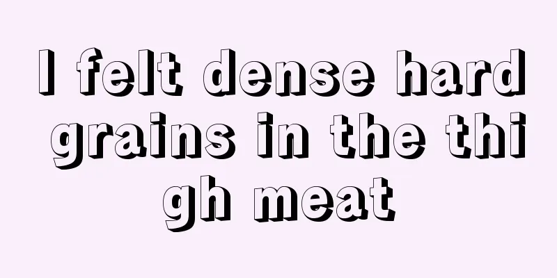 I felt dense hard grains in the thigh meat