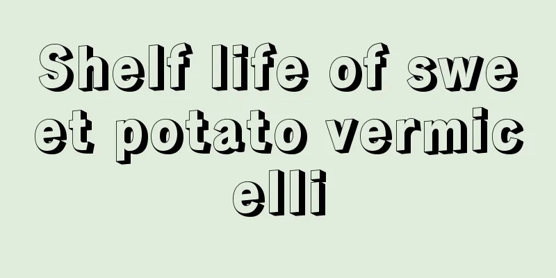 Shelf life of sweet potato vermicelli