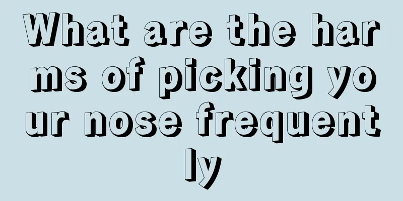 What are the harms of picking your nose frequently