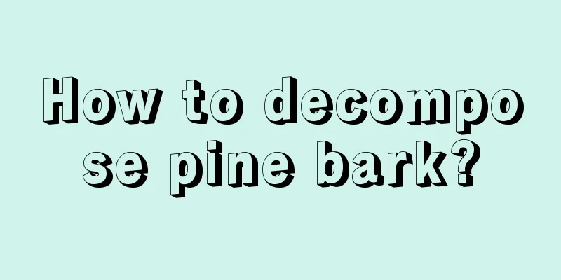 How to decompose pine bark?