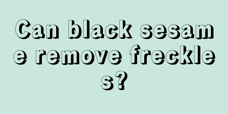 Can black sesame remove freckles?