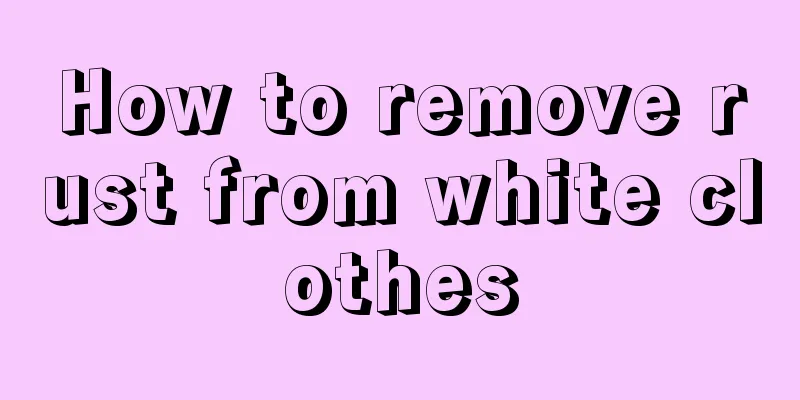 How to remove rust from white clothes