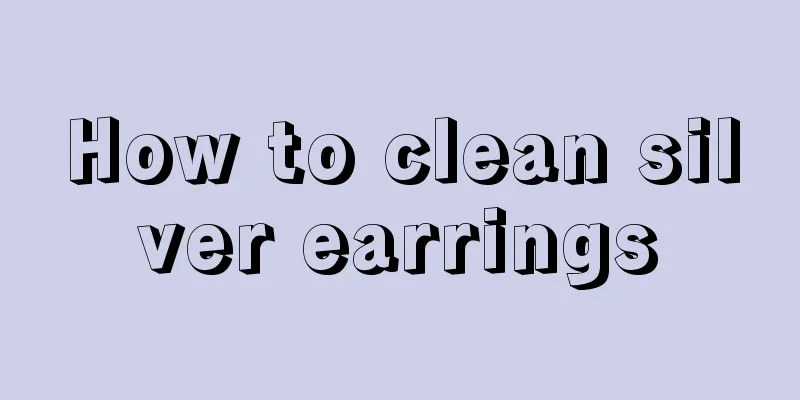 How to clean silver earrings