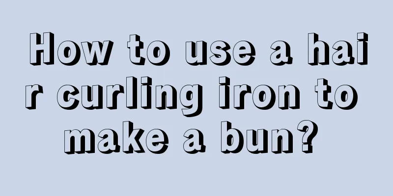 How to use a hair curling iron to make a bun? 