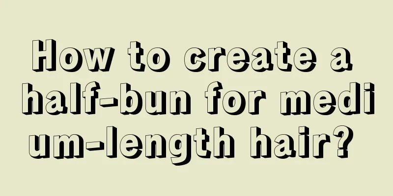 How to create a half-bun for medium-length hair? 