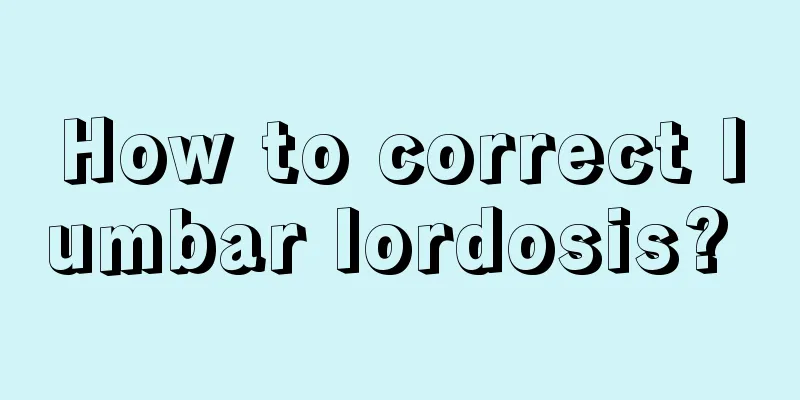 How to correct lumbar lordosis? 