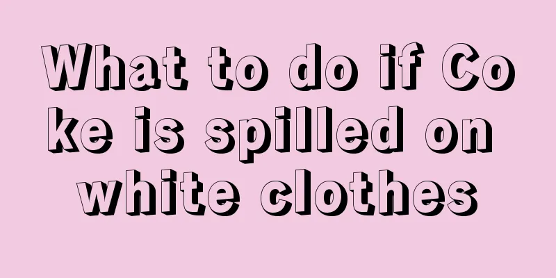 What to do if Coke is spilled on white clothes