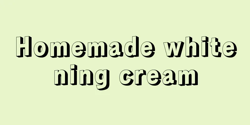 Homemade whitening cream