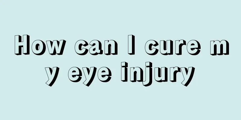How can I cure my eye injury