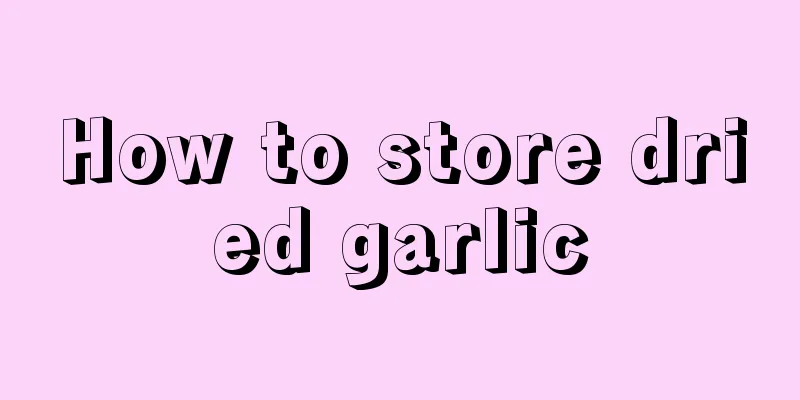 How to store dried garlic