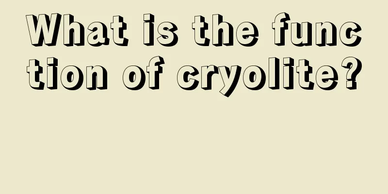 What is the function of cryolite? 