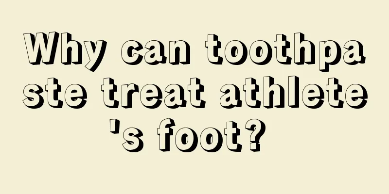 Why can toothpaste treat athlete's foot? 