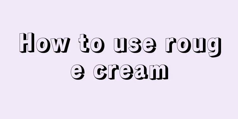 How to use rouge cream