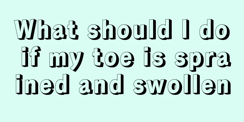 What should I do if my toe is sprained and swollen