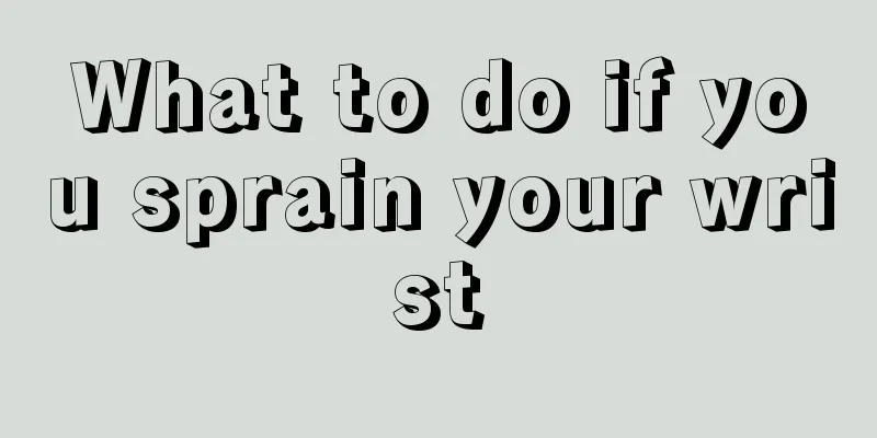 What to do if you sprain your wrist