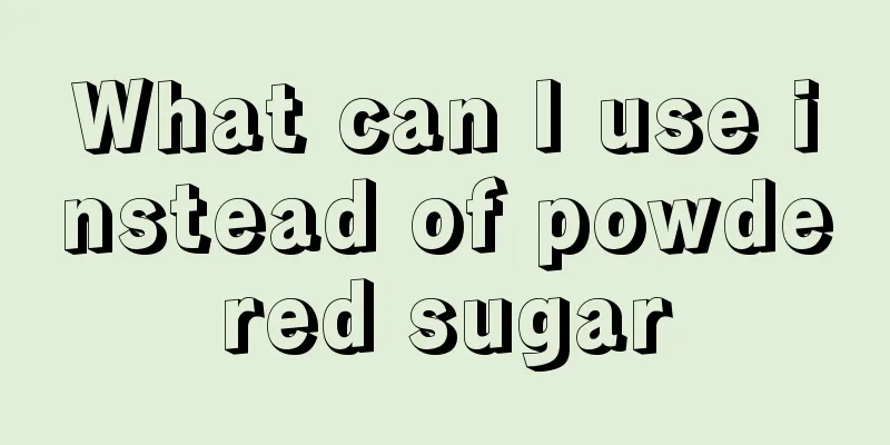 What can I use instead of powdered sugar