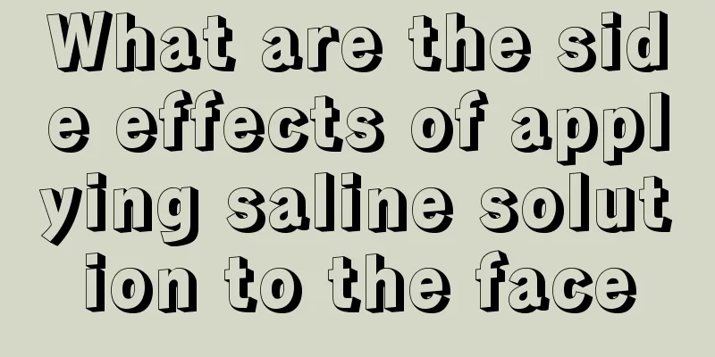 What are the side effects of applying saline solution to the face