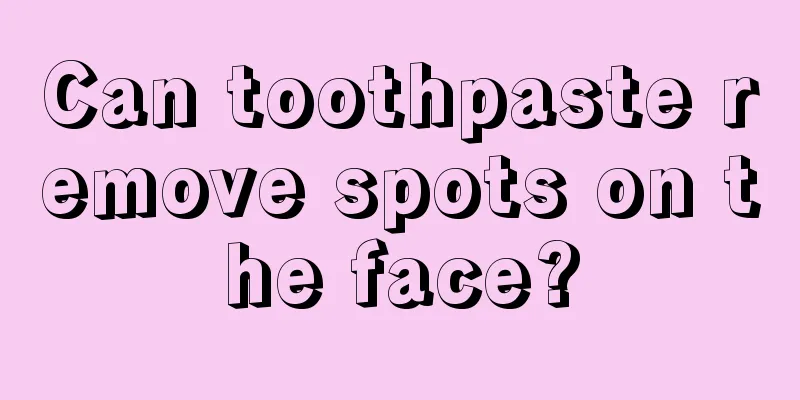 Can toothpaste remove spots on the face?