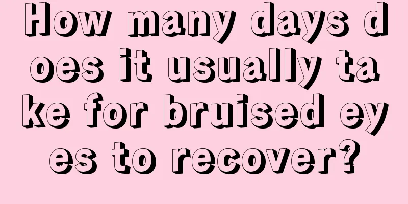How many days does it usually take for bruised eyes to recover?